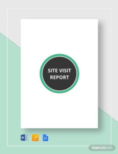 8 Editable Site Close Out Visit Report Template Example
